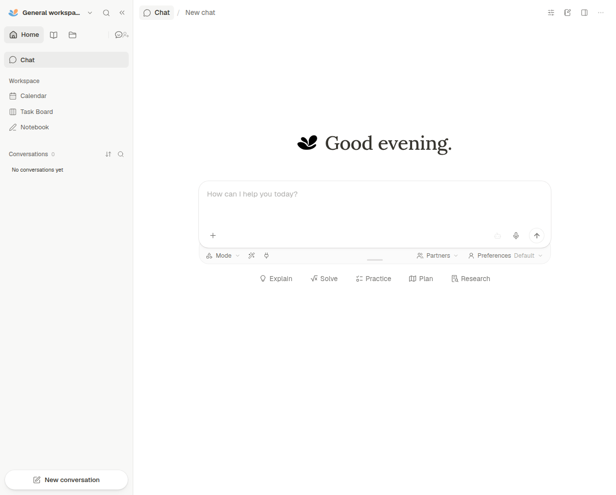 Home: chat with modes for explaining, solving, practice, planning and research