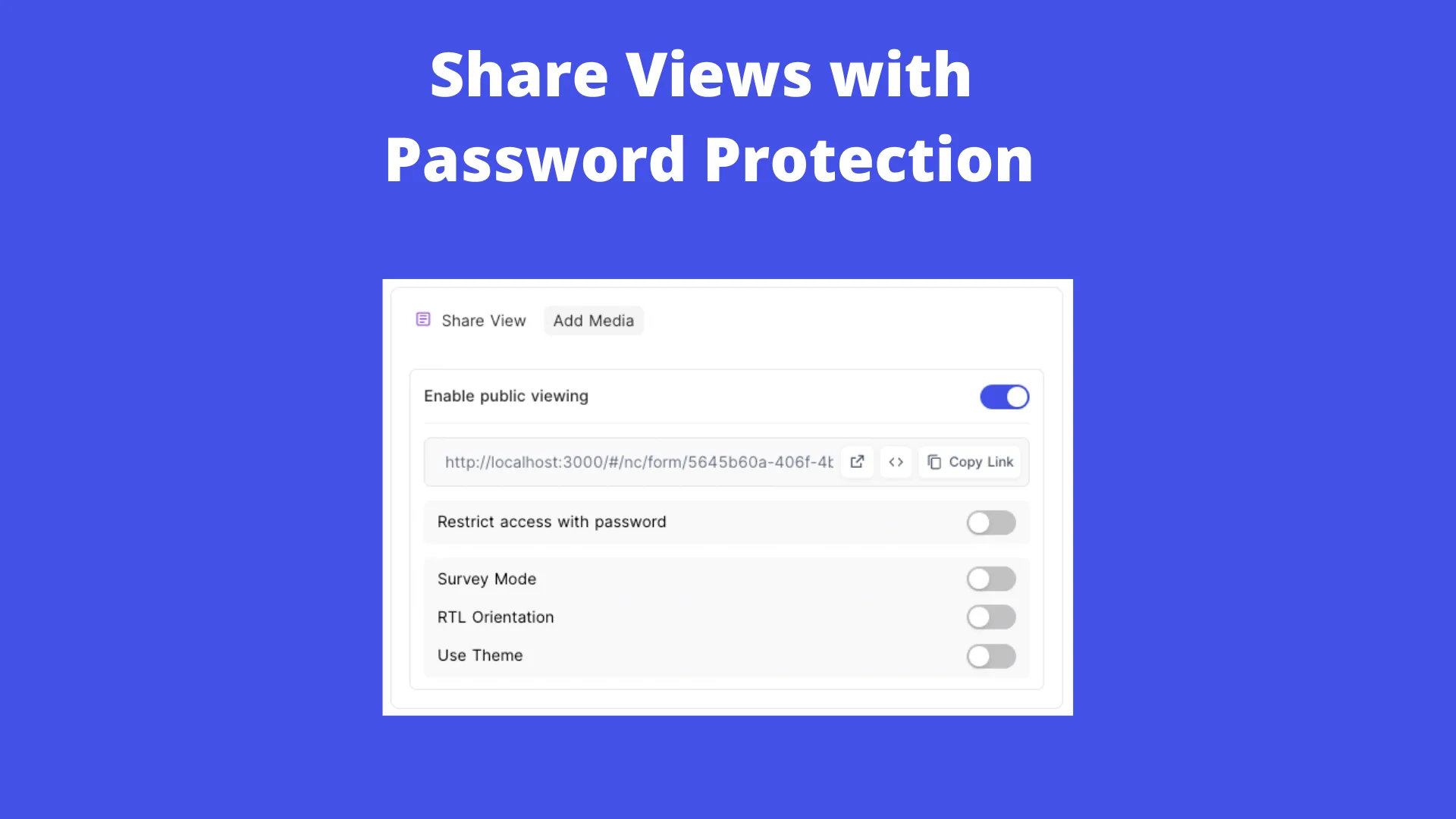 Share any view publicly with optional password protection